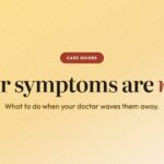 Your symptoms are real. What to do when your doctor dismisses perimenopause.